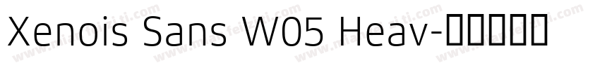 Xenois Sans W05 Heav字体转换